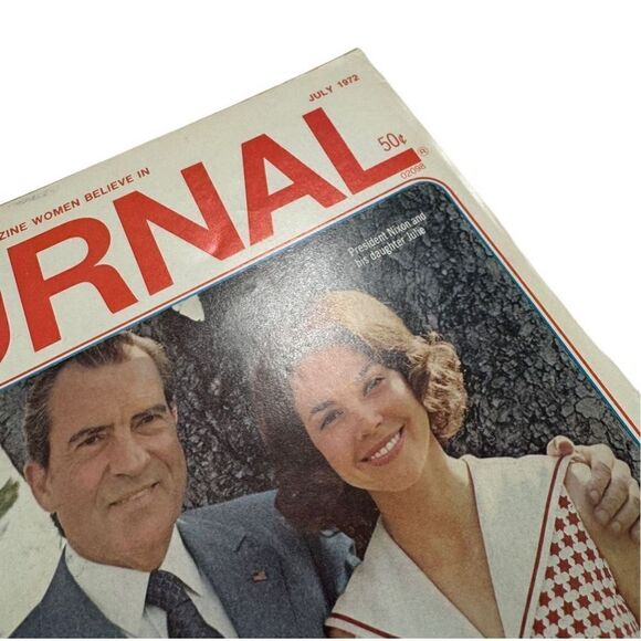 Ladies' Home Journal Magazine July 1972 Richard Nixon & Daughter Julie Nixon - Picture 2 of 6